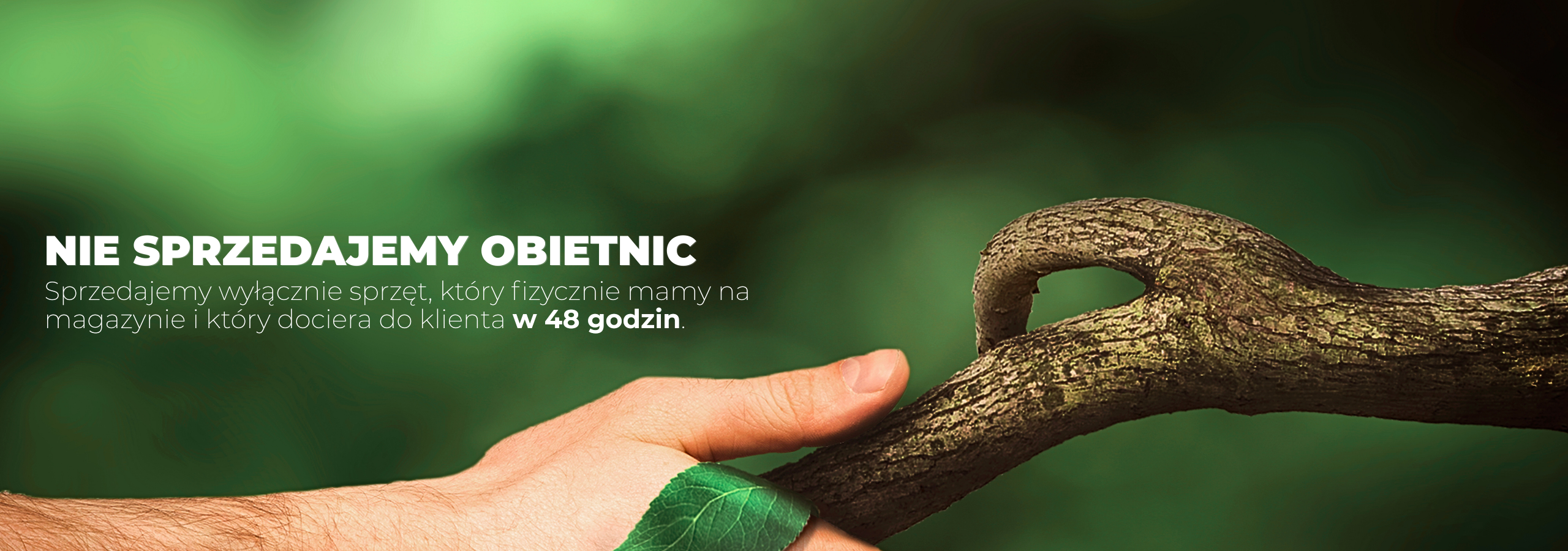 Nie sprzedajemy obietnic